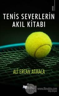 Tenis Severlerin Akıl Kitabı