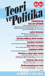 Teori ve Politika Dergisi Sayı: 83 - 84 Bahar - Yaz 2021 Kolektif