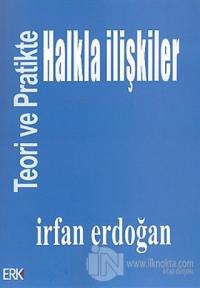 Teori ve Pratikte Halkla İlişkiler