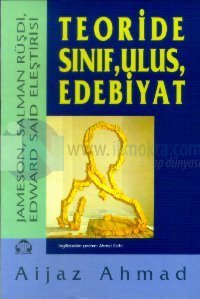 Teoride Sınıf, Ulus, Edebiyat,Jameson, Salman Rüşdi, Edward Said Eleştirisi