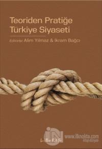 Teoriden Pratiğe Türkiye Siyaseti