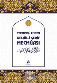 Tercümeli Emrem Delail-i Şerif Mecmuası (Ciltli)