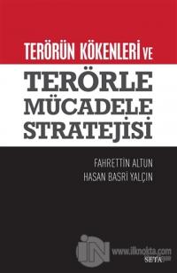 Terörün Kökenleri ve Terörle Mücadele Stratejisi