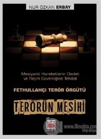 Terörün Mesihi - Fethullahçı Terör Örgütü