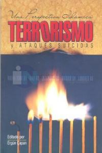 Terrorismo y Ataques Suicidas: Una Perspectiva Islamica