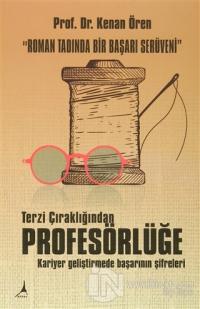 Terzi Çıraklığından Profesörlüğe