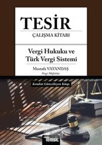 Tesir Çalışma Kitabı - Vergi Hukuku ve Türk Vergi Sistemi