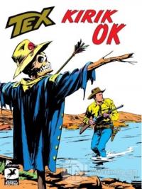 Tex Klasik Seri 47: Kırık Ok - Korku Tepeleri Gianluigi Bonelli