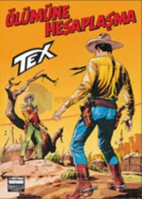 Tex Sayı: 25Ölümüne Hesaplaşma