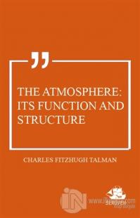 The Atmosphere: Its Function and Structure