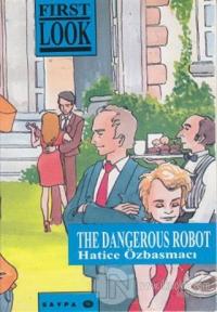 The Dangerous Robot