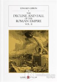 The Decline and Fall of the Roman Empire Vol. 2