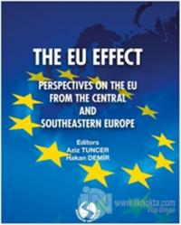 The Eu Effect: Perspectıves On The Eu From The Central And South-Eastern Europe