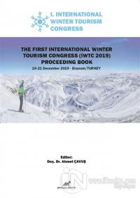 The First International Winter Tourism Congress (IWTC 2019) Proceeding Book