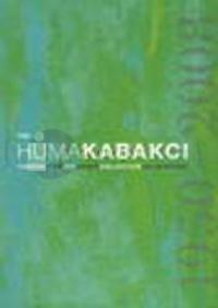 The Huma Kabakçı Koleksiyonu 1950 - 2008