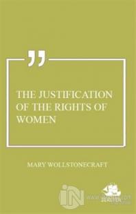 The Justification of the Rights of Women