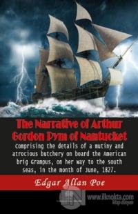 The Narrative Of Arthur Gordon Pym Of Nantucket