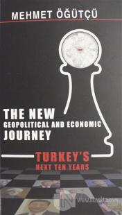 The New Geopolitical and Economic Journey