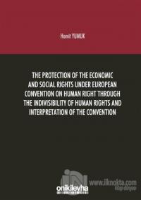 The Protection Of The Economic And Social Rights Under European Convention Human Right Through The Indivisibility Of Human Rights And Interpretation Of The Convention