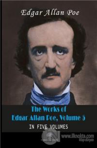 The Works Of Edgar Allan Poe, Volume 5