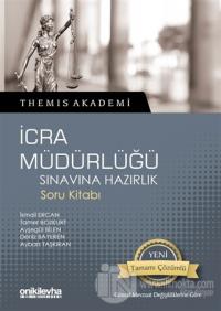 Themis Akademi - İcra Müdürlüğü Sınavına Hazırlık Soru Kitabı