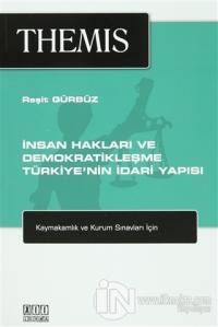 Themis - İnsan Hakları ve Demokratikleşme - Türkiye'nin İdari Yapısı