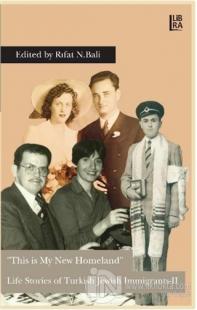 This is My New Homeland - Life Stories of Turkish Jewish Immigrants 2