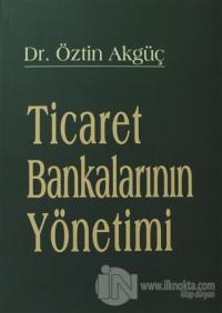 Ticaret Bankalarının Yönetimi