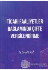 Ticari Faaliyetler Bağlamında Çifte Vergilendirme