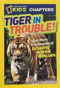 Tiger in Trouble! %18 indirimli Kelly Milner Halls