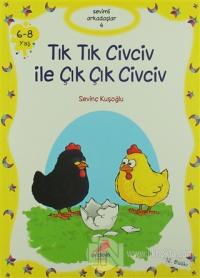 Tık Tık Civciv İle Çık Çık Civciv