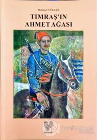 Tımraş'ın Ahmet Ağası