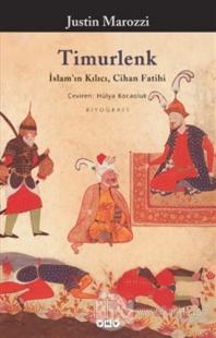 Timurlenk İslam'ın Kılıcı, Cihan Fatihi