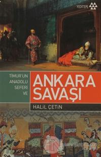Timur'un Anadolu Seferi ve Ankara Savaşı