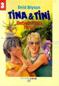 Tina & Tini 3 - Bebek Yüzlü Hırsız