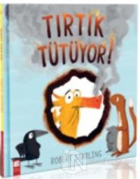 Tırtık Tütüyor