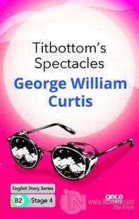 Titbottom's Spectacles - İngilizce Hikayeler B2 Stage 4
