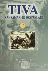 Tıva Kahramanlık Destanları 2