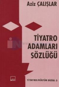 Tiyatro Adamları Sözlüğü