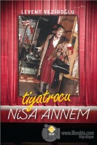 Tiyatrocu Nisa Annem