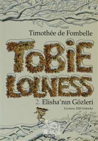 Tobie Lolness 2. Elisha'nın Gözleri Timothee de Fombelle