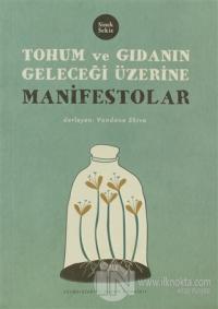 Tohum ve Gıdanın Geleceği Üzerine Manifestolar
