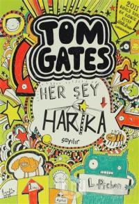 Tom Gates - Her Şey Harika Sayılır