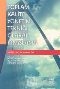 Toplam Kalite Yönetim Tekniği Olarak Kıyaslama