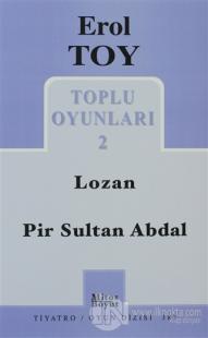 Toplu Oyunları 2 / Lozan - Pir Sultan Abdal