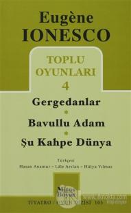 Toplu Oyunları 4 Gergedanlar / Bavullu Adam / Şu Kahpe Dünya