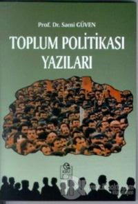 Toplum Politikası Yazıları