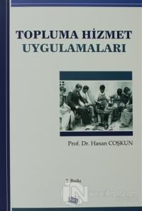 Topluma Hizmet Uygulamaları