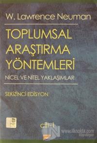 Toplumsal Araştırma Yöntemleri 1. Cilt