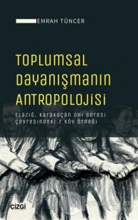 Toplumsal Dayanışmanın Antropolojisi